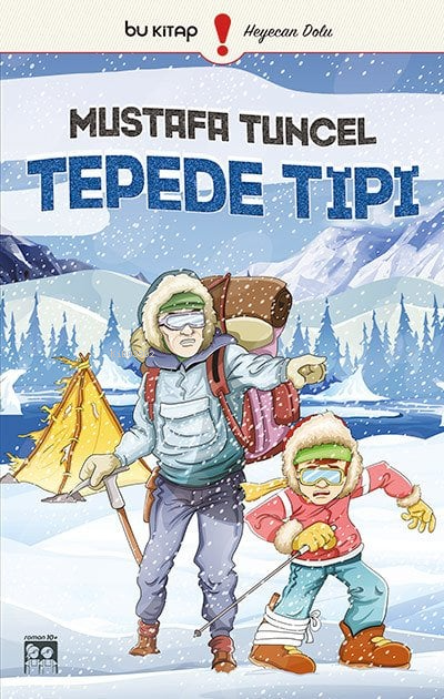 Tepede Tipi - Mustafa Tuncel | Yeni ve İkinci El Ucuz Kitabın Adresi