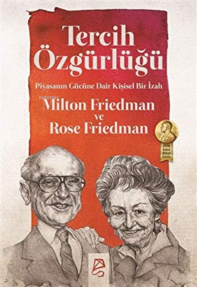 Tercih Özgürlüğü - Milton Friedman | Yeni ve İkinci El Ucuz Kitabın Ad