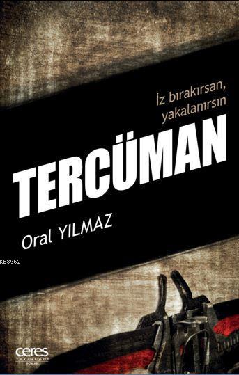 Tercüman - Oral Yılmaz | Yeni ve İkinci El Ucuz Kitabın Adresi