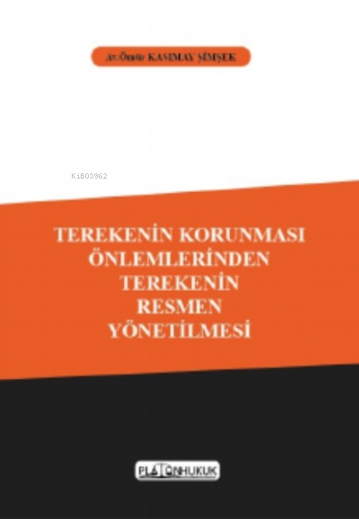 Terekenin Korunması Önlemlerinden Terekenin Resmen Yönetilmesi - Ömür 