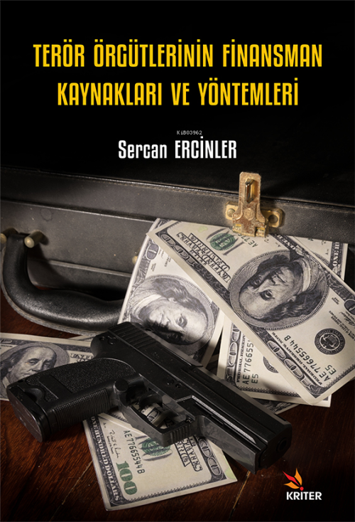 Terör Örgütlerinin Finansman Kaynakları ve Yöntemleri - Sercan Ercinle