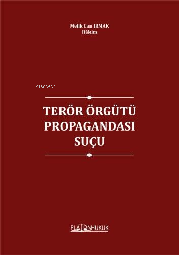 Terör Örgütü Propagandası Suçu - Melik Can Irmak | Yeni ve İkinci El U