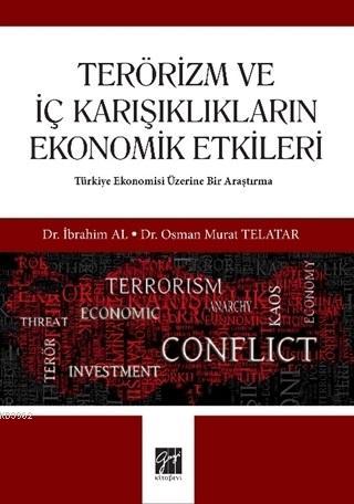 Terörizm ve İç Karışıklıkların Ekonomik Etkileri - İbrahim Al | Yeni v