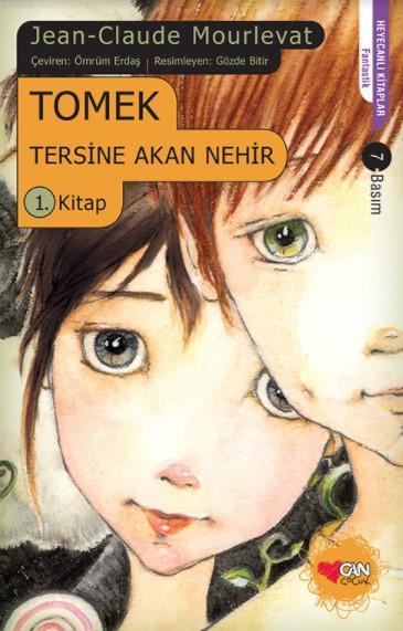 Tersine Akan Nehir 1. Kitap - Tomek - Jean Claude Mourlevat | Yeni ve 