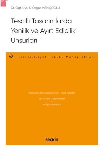 Tescilli Tasarımlarda Yenilik ve Ayırt Edicilik Unsurları; Tescilli Ta