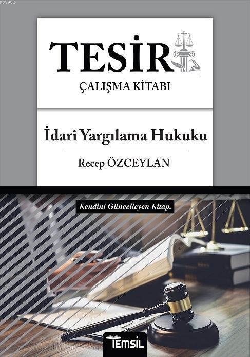 Tesir - İdari Yargılama Hukuku - Recep Özceylan | Yeni ve İkinci El Uc