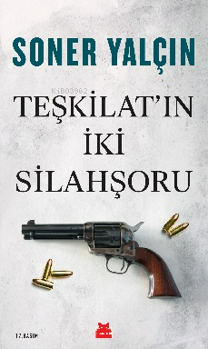 Teşkilat'ın İki Silahşoru - Soner Yalçın | Yeni ve İkinci El Ucuz Kita