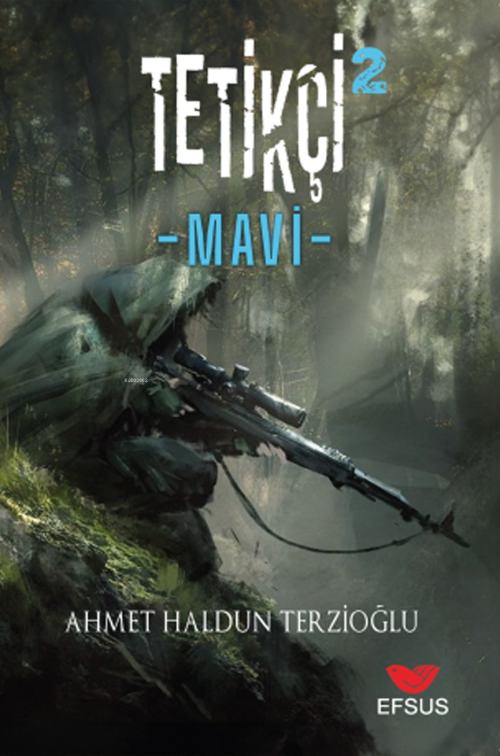 Tetikçi 2 - Mavi - Ahmet Haldun Terzioğlu | Yeni ve İkinci El Ucuz Kit