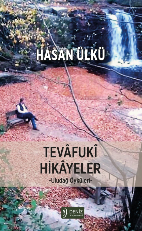 Tevâfukî Hikâyeler;Uludağ Öyküleri - Hasan Ülkü | Yeni ve İkinci El Uc