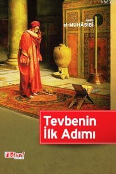 Tevbenin İlk Adımı - Haris el-Muhasibi | Yeni ve İkinci El Ucuz Kitabı