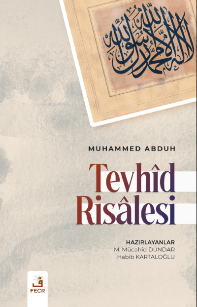 Tevhîd Risâlesi - Muhammed Abduh | Yeni ve İkinci El Ucuz Kitabın Adre