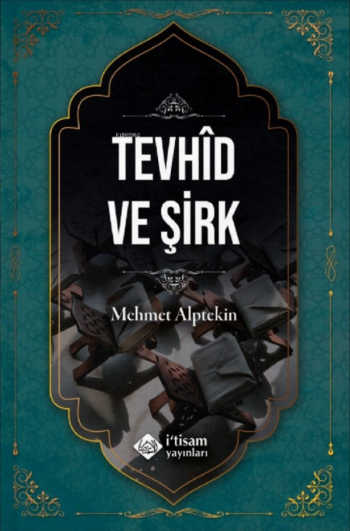 Tevhid ve Şirk - Mehmet Alptekin | Yeni ve İkinci El Ucuz Kitabın Adre