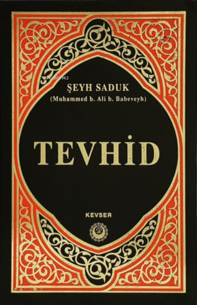 Tevhid (Ciltli) - Şeyh Saduk | Yeni ve İkinci El Ucuz Kitabın Adresi