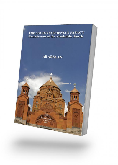 The Ancient Armenian Papacy - Ali Arslan | Yeni ve İkinci El Ucuz Kita