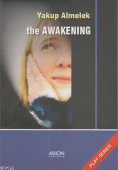 The Awakening - Yakup Almelek | Yeni ve İkinci El Ucuz Kitabın Adresi