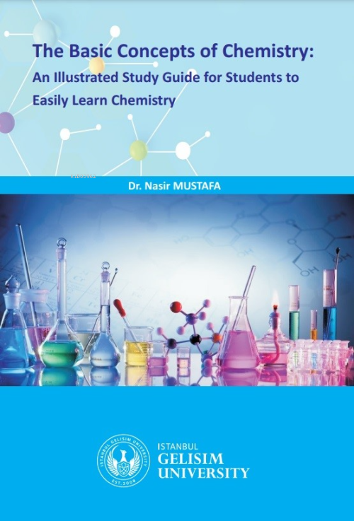 The Basic Concepts Of Chemistry : An Illustrated Study Guide for Stude