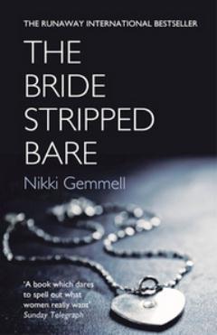 The Bride Stripped Bare - Nikki Gemmell | Yeni ve İkinci El Ucuz Kitab