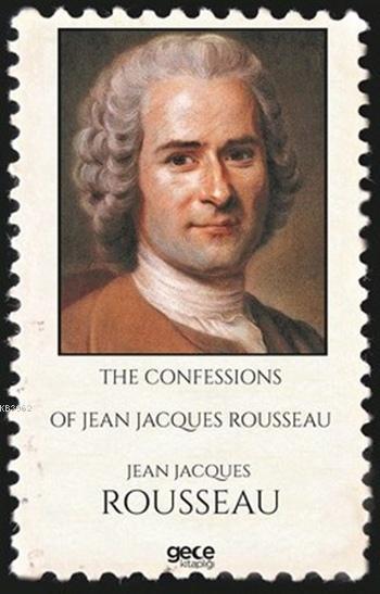 The Confessions of Jean Jacques Rousseau - Jean Jacques Rousseau | Yen