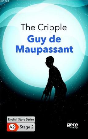 The Cripple/İngilizce Hikayeler A2 Stage2 - Guy De Maupassant | Yeni v