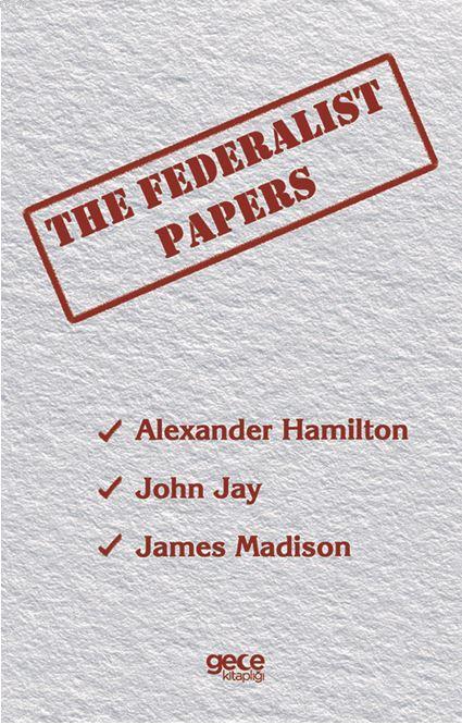 The Federalist Papers - John Jay Bonstingl | Yeni ve İkinci El Ucuz Ki