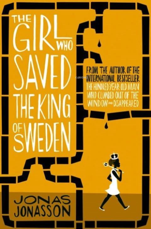 The Girl Who Saved the King of Sweden - Jonas Jonasson | Yeni ve İkinc