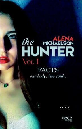 The Hunter - Alena Michaelson | Yeni ve İkinci El Ucuz Kitabın Adresi