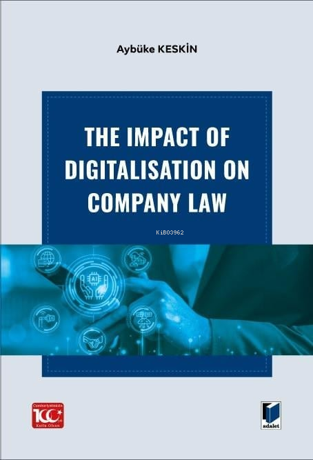 The Impact Of Digitalisation On Company Law - Aybüke Keskin | Yeni ve 