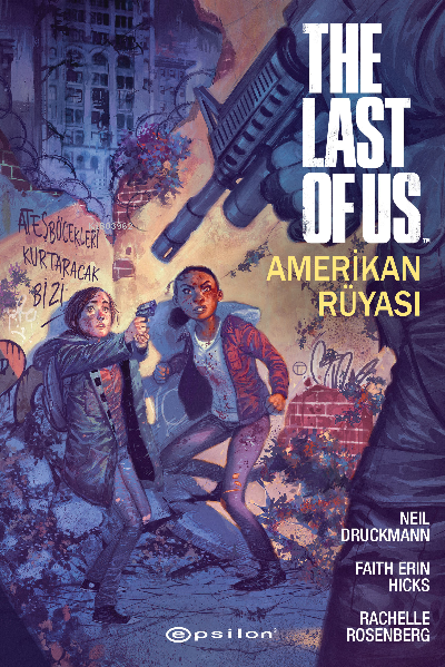 The Last Of Us: Amerikan Rüyası - Faith Erin Hicks | Yeni ve İkinci El