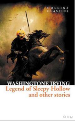 The Legend of Sleepy Hollow and Other Stories (Collins Classics) - Was