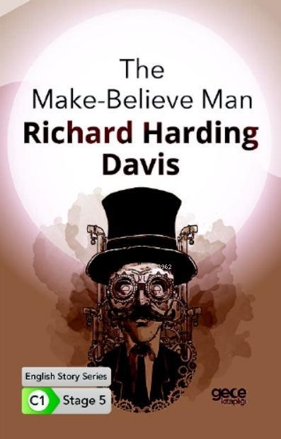 The Make-Believe Man İngilizce Hikayeler C1 Stage 5 - Richard Harding 