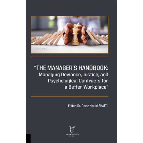 The Manager’s Handbook Managing Deviance, Justice, and Psychological C