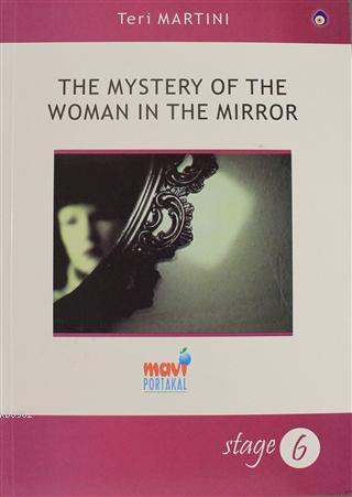 The Mystery of The Woman in The Mirror - Teri Martini | Yeni ve İkinci