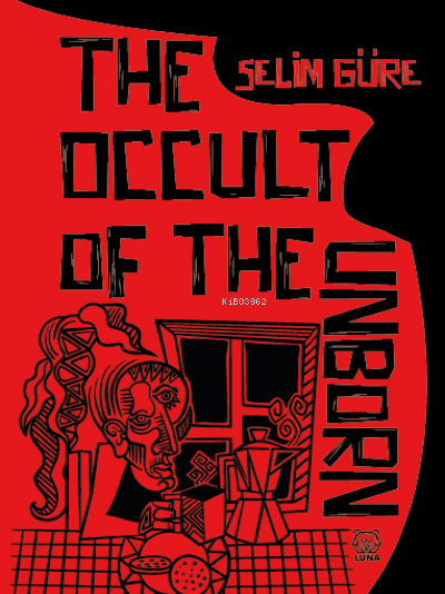 The Occult of the Unborn - Selim Güre | Yeni ve İkinci El Ucuz Kitabın