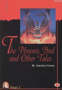 The Phoneix Bird and Other Tales - Roger Ancelyn Green | Yeni ve İkinc