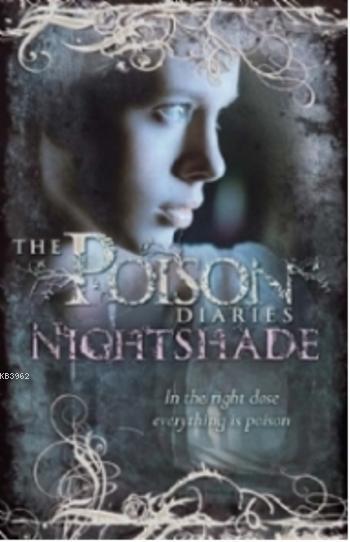 The Poison Diaries: Nightshade - Maryrose Wood | Yeni ve İkinci El Ucu