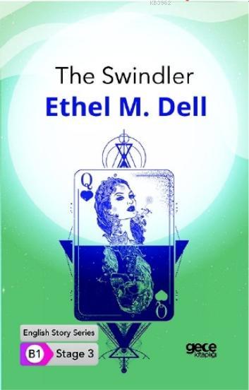 The Swindler İngilizce Hikayeler B1 Stage3 - Ethel M. Dell | Yeni ve İ