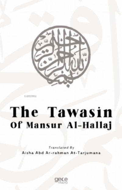 The Tawasin Of Mansur Al - Hallaj - Mansur Al - Hallaj | Yeni ve İkinc