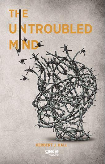 The Untroubled Mind - R. B. Armitage | Yeni ve İkinci El Ucuz Kitabın 