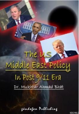 The US Middle East Policy In Post 9/11 Era - Mukhtar Ahmad Bhat | Yeni