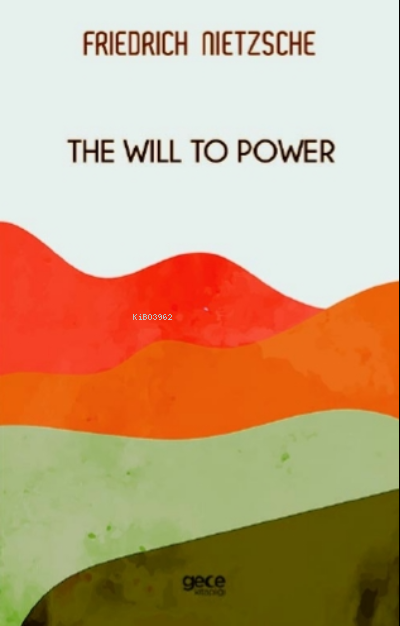 The Will To Power - Friedrich Nietzsche | Yeni ve İkinci El Ucuz Kitab