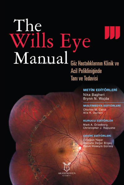 The Wills Eye Manual Göz Hastalıklarının Klinik ve Acil Polikliniğinde