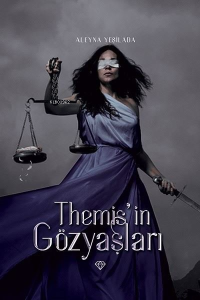 Themis'in Gözyaşları - Aleyna Yeşilada | Yeni ve İkinci El Ucuz Kitabı