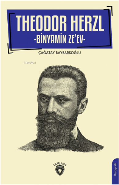 Theodor Herzl;-Binyamin Ze Ev- - Çağatay Baybarsoğlu | Yeni ve İkinci 