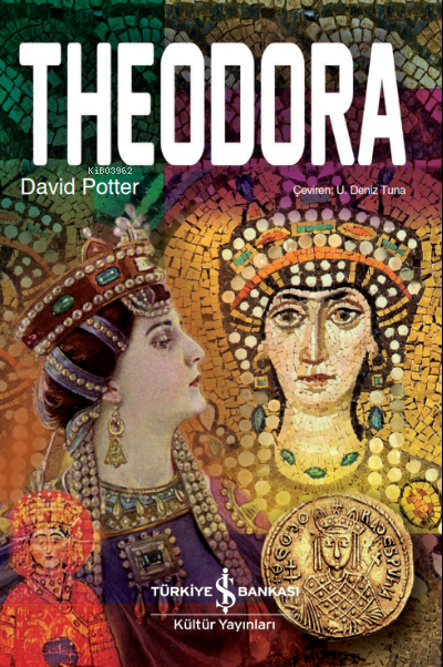 Theodora - David Potter | Yeni ve İkinci El Ucuz Kitabın Adresi