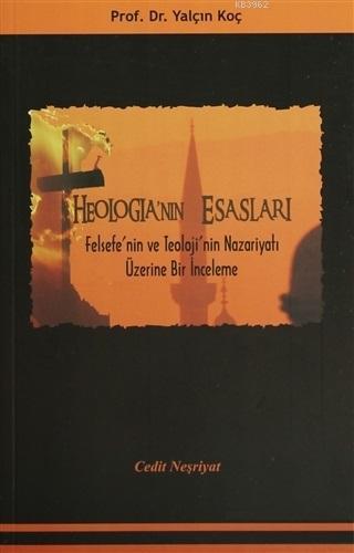 Theologia'nın Esasları - Yalçın Koç | Yeni ve İkinci El Ucuz Kitabın A