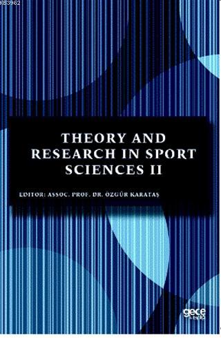 Theory and Research in Sport Sciences 2 - Özgür Karataş | Yeni ve İkin