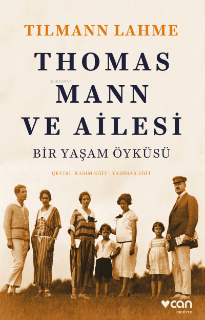 Thomas Mann ve Ailesi - Tilmann Lahme | Yeni ve İkinci El Ucuz Kitabın