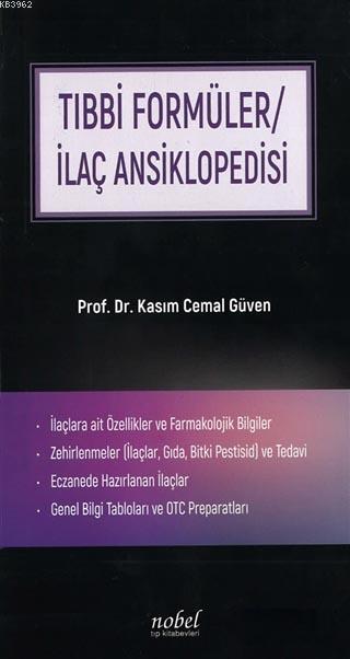 Tıbbi Formüller - İlaç Ansiklopedisi - Kasım Cemal Güven | Yeni ve İki