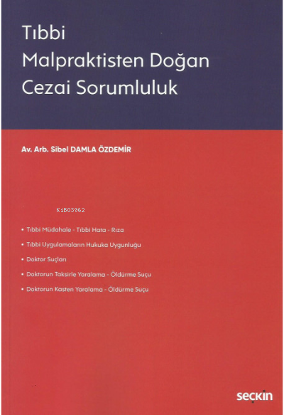 Tıbbi Malpraktisten Doğan Cezai Sorumluluk - Sibel Damla Özdemir | Yen