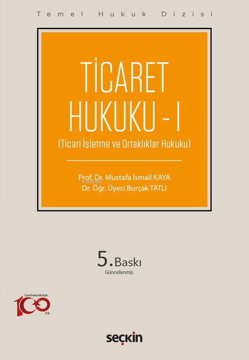 Ticaret Hukuku – I (THD) - Mustafa İsmail Kaya | Yeni ve İkinci El Ucu